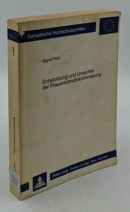 Pohl, Sigrid:  Entwicklung und Ursachen der Frauenlohndiskriminierung : ein feministisch-marxistischer Erklärungsansatz (=Europäische Hochschulschriften / Reihe 5 / Volks- und Betriebswirtschaft ; Bd. 496). 