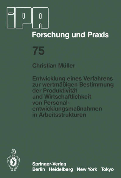 Müller, Christian:  Entwicklung eines Verfahrens zur wertmäßigen Bestimmung der Produktivität und Wirtschaftlichkeit von Personalentwicklungsmassnahmen in Arbeitsstrukturen. Fraunhofer-Institut für Produktionstechnik und Automatisierung: IPA-Forschung und Praxis; Bd. 75. 