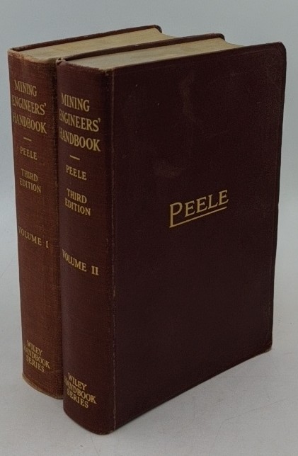 Peele, Robert:  Mining Engineers` Handbook - 2 volume set. 