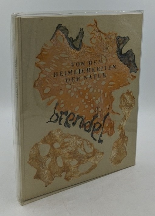 Brendel, Micha:  Von den Heimlichkeiten der Natur [Signiertes Unikat (Nr. 17 von 50 Exempl.)] : Neubauten aus dem Organdepot. Räume, Regale, Vitrinen, Entwürfe, Modelle, Pläne, Bücher, Blätter, Gläser, Frühe Fassungen 1990-1998 von Michael Brendel [Hrsg.: Lutz Fiebig und Jörg Sperling]. 