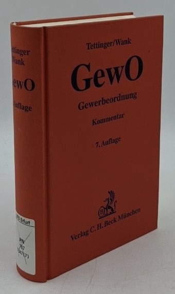 Tettinger, Peter J., Rolf Wank und Harald Sieg:  Gewerbeordnung : Kommentar. 