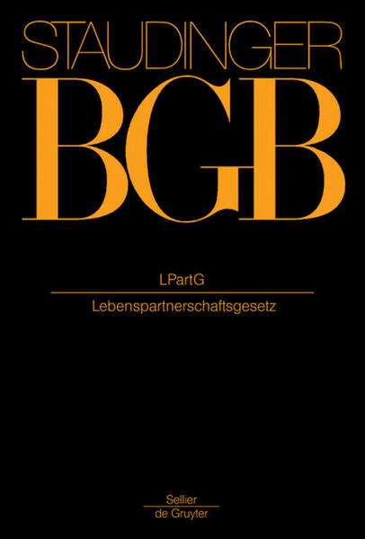 Voppel, Reinhard und Julius von Staudinger:  J. von Staudingers Kommentar zum Bürgerlichen Gesetzbuch : LPartG (Lebenspartnerschaftsgesetz). 