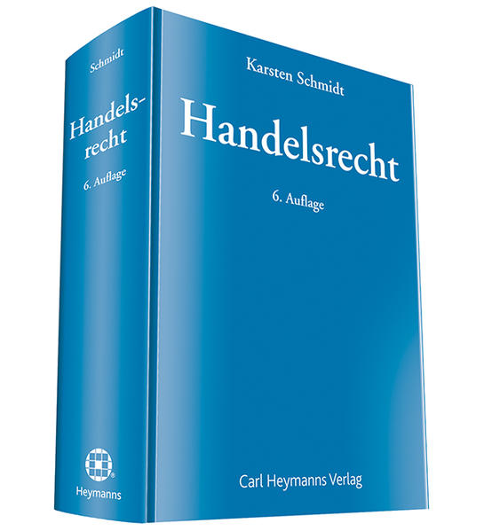 Schmidt, Karsten:  Handelsrecht : Unternehmensrecht I. 