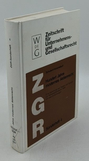 Schubert, Werner und Peter Hommelhoff (Hrsg.):  Hundert Jahre modernes Aktienrecht : eine Sammlung von Texten und Quellen zur Aktienrechtsreform 1884 mit zwei Einführungen (=Zeitschrift für Unternehmens- und Gesellschaftsrecht / Sonderheft ; 4). 