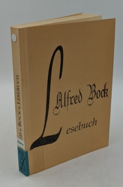 Keuerleber, Michael (Herausgeber) und Alfred (Mitwirkender) Bock:  Alfred-Bock-Lesebuch (=Forschungsstelle Literarische Kultur in Oberhessen am Fachbereich Germanistik der Justus-Liebig-Universität Giessen, Forschungsstelle Literarische Kultur in Oberhessen). 