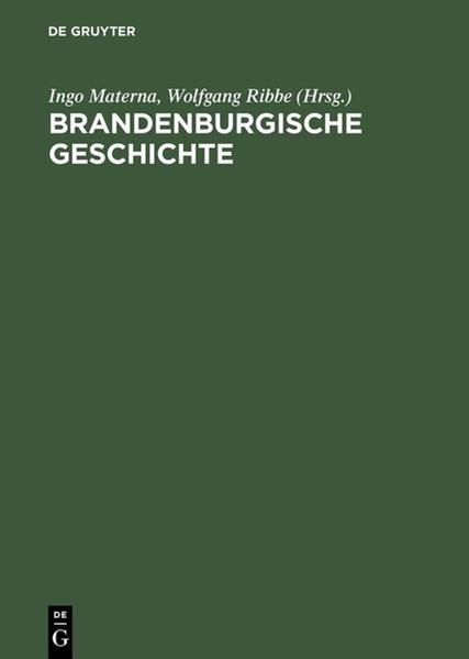 Materna, Ingo und Wolfgang Ribbe (Hg.):  Brandenburgische Geschichte. 