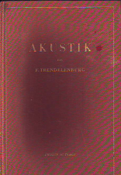 Trendelenburg, Ferdinand:  Einführung in die Akustik. 