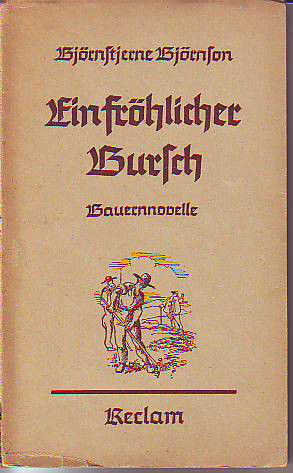 Björnson, Björnstjerne:  Ein fröhlicher Bursch. Bauernnovelle. 