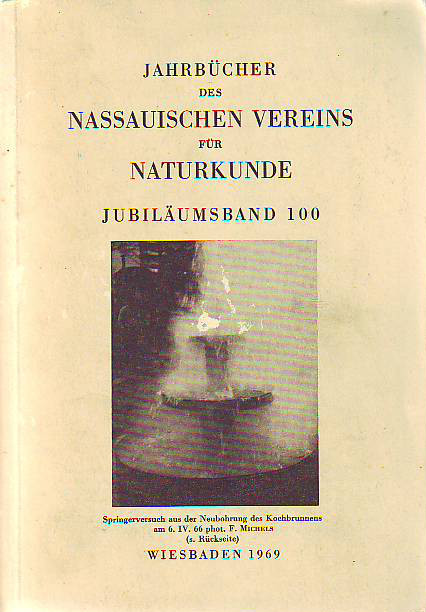 Kutscher, Fritz; Michels, Franz (Bearb.):  Jahrbücher des Nassauischen Vereins für Naturkunde. Jubiläumsband 100. 