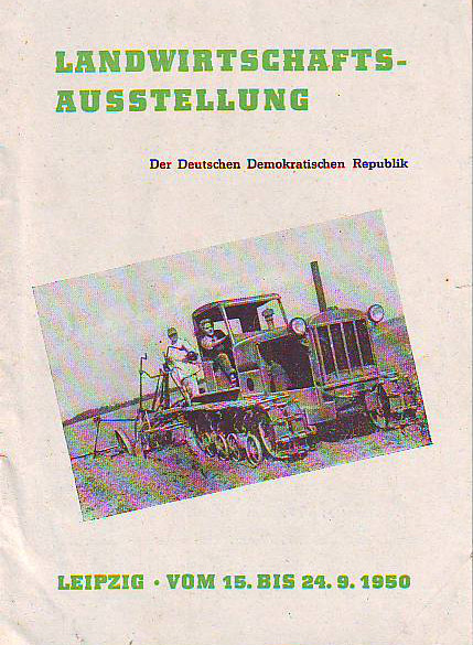    Landwirtschaftsausstellung der Deutschen Demokratischen Republik. Leipzig. Vom 15. bis 24. 9. 1950. 