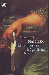 Maletzke, Elsemarie:  Miss Burney trgt Grn. 