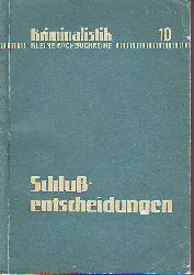 Herrmann, Rudolf . und Ley, Dietrich:  Die Schluentscheidungen der Untersuchungsorgane im Ermittlungsverfahren. 