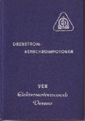    Drehstrom-Asynchronmotoren. 