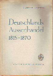 Bondi, Gerhard:  Deutschlands Aussenhandel 1815-1870. 