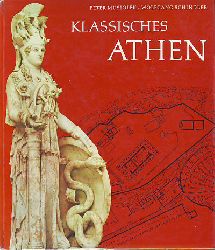 Musiolek, Peter; Schindler, Wolfgang:  Klassisches Athen. 