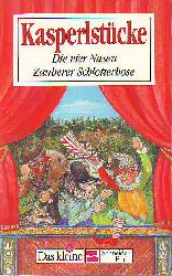 Guggenmos, Josef:  Kasperlstcke: Die vier Nasen. Zauberer Schlotterhose. 