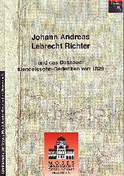 Ulbrich, Bernd G. (Hg.):  Johann Andreas Leberecht Richter und das Dessauer Mendelssohn-Gedenken von 1829. 