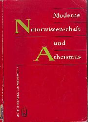 Klohr, Olof (Hg.):  Moderne Naturwissenschaft und Atheismus. 