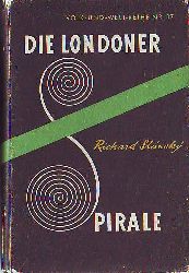 Slnsk, Richard:  Die Londoner Spirale. Volk- und- Welt- Reihe Nr. 17 