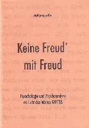 Zller, Wolfgang:  Keine Freudmit Freud. 