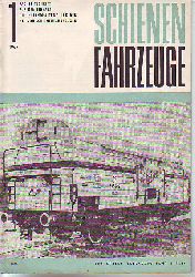    Schienenfahrzeuge. 11.Jg., Heft 1 1967. Fachzeitschrift fr den Einsatz, die Instandhaltung und den Bau von Schienenfahrzeugen. 