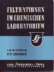    Filtrationen im chemischen Laboratorium. Ein Handbuch fr den Chemiker. 