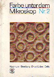 Schnackig, Armin (Vorw.):  Farbe unter dem Mikroskop. Nr. 2. 