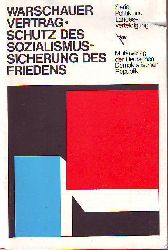    Der Warschauer Vertrag, Schutz des Sozialismus - Sicherung des Friedens. 
