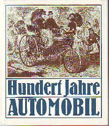 Roediger, Wolfgang:  Hundert Jahre Automobil. 