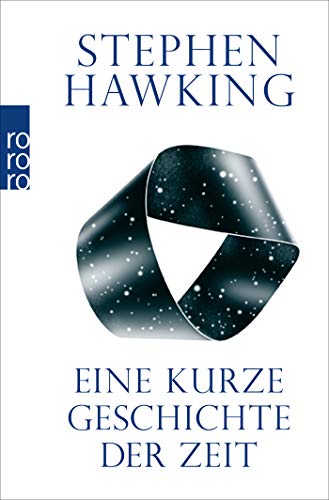 Hawking, Stephen W., Hainer Kober und Ron (Illustrator) Miller:  Eine kurze Geschichte der Zeit. Stephen Hawking ; aus dem Englischen von Hainer Kober / Stephen Hawking 