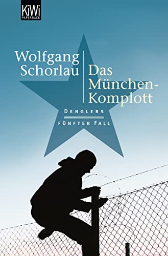 Schorlau, Wolfgang:  Das München-Komplott: Denglers fünfter Fall (Dengler ermittelt, Band 5) 