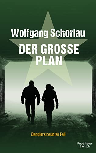 Schorlau, Wolfgang:  Der große Plan: Denglers neunter Fall (Dengler ermittelt, Band 9) 