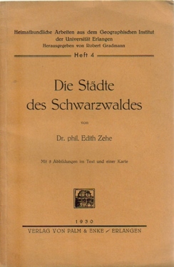 Zehe, Edith Dr.phil.  Die Städte des Schwarzwaldes 