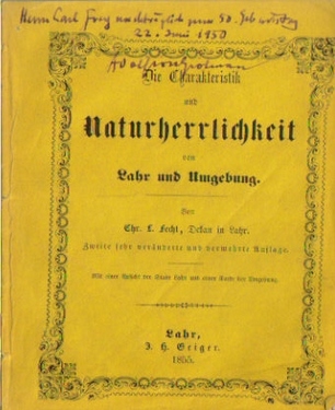 Fecht, Chr. L.  Die Charakteritik und Naturherrlichkeit von Lahr und Umgebung. 