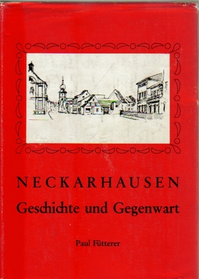 Fütterer, Paul  Neckarhausen. Geschichte und Gegenwart 
