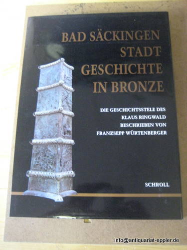 Würtenberger, Franzsepp und Klaus Ringwald  Bad Säckingen (Stadtgeschichte in Bronze) 