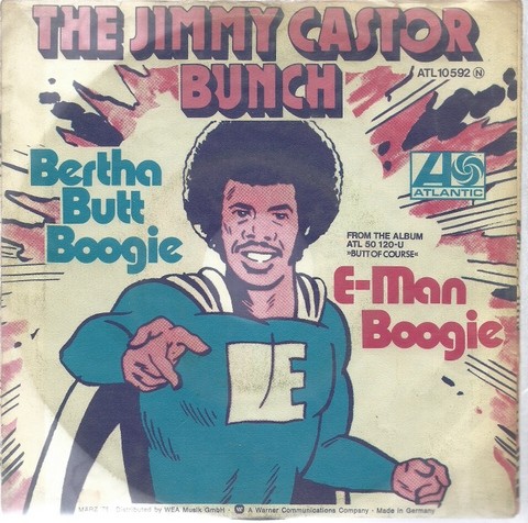 The Jimmy Castor Bunch  Bertha Butt Boogie + E-Man Boogie (Single 45 UpM) 