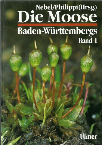 Ahrens, Matthias  Die Moose Baden-Württembergs (Band 1) 