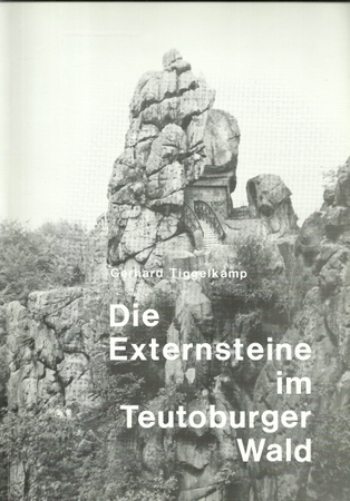 Tiggelkamp, Gerhard  Die Externsteine im Teutoburger Wald 