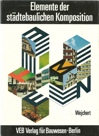 Wejchert, Kazimierz  Elemente der städtebaulichen Komposition 