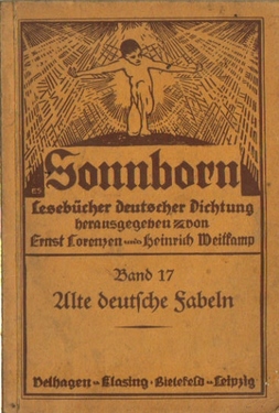 Lorenzen, Ernst und Heinrich, Weitkamp  Sonnborn, (Lesebücher deutscher Dichtung Band XVII  Alte deutsche Fabeln), 