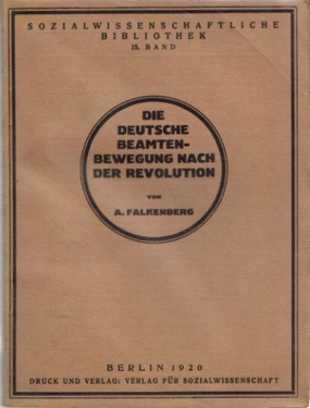 Falkenberg, A.,  Die Deutsche Beamtenbewegung nach der Revolution, 