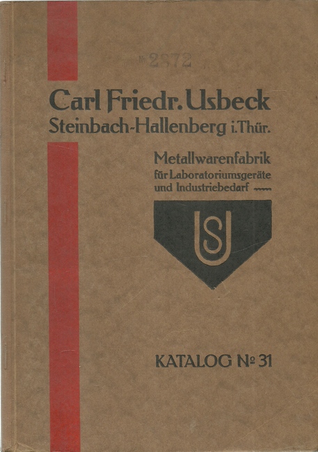 Usbeck, Carl Friedrich  Metallwaren für Laboratorium und Industrie. Katalog No. 31 (Verkaufskatalog) (Beschreibungen in deut., engl., franz. und span. Sprache) 