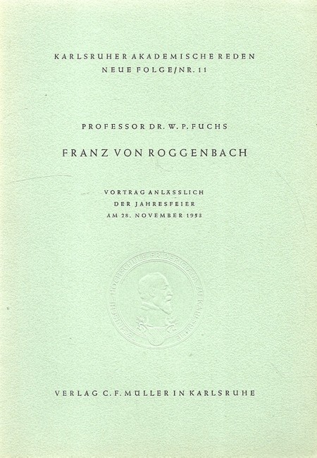Fuchs, W.P.  Franz von Roggenbach (Vortrag am 28. November 1953) 