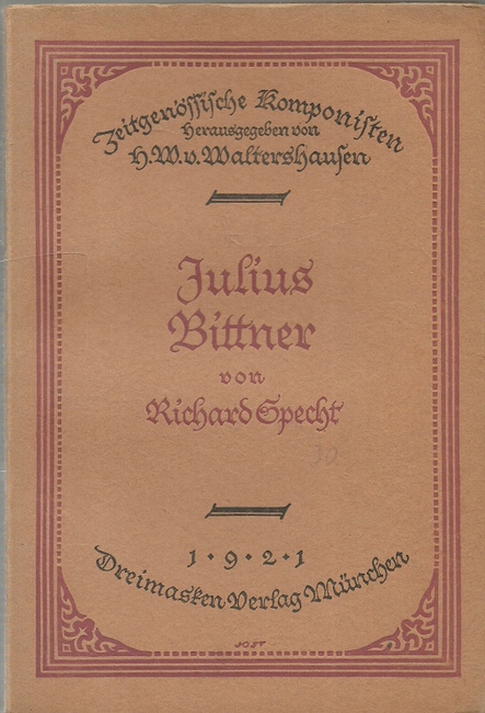 Specht, Richard  Julius Bittner (Eine Studie) 