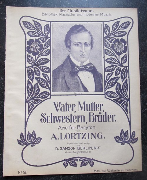 Lortzing, Albert  Vater, Mutter, Schwestern, Brüder (Arie für Baryton) 