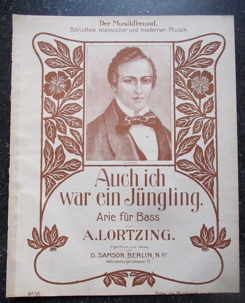 Lortzing, Albert  Auch ich war ein Jüngling (Arie für Bass) 