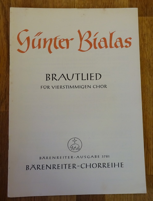 Bialas, Günter  Brautlied (Herder) (Für vierstimmigen Chor) 