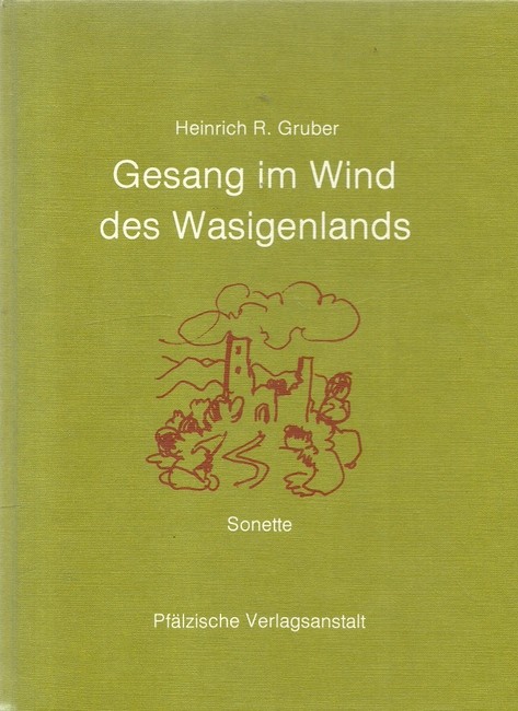 Gruber, Heinrich R.  Gesang im Wind des Wasigenlands (Sonette) 