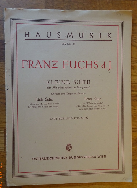 Fuchs d.J., Franz  Kleine Suite / Little Suite / Petite Suite über "Wie schön leuchte der Morgenstern" (Partitur und Stimmen) 